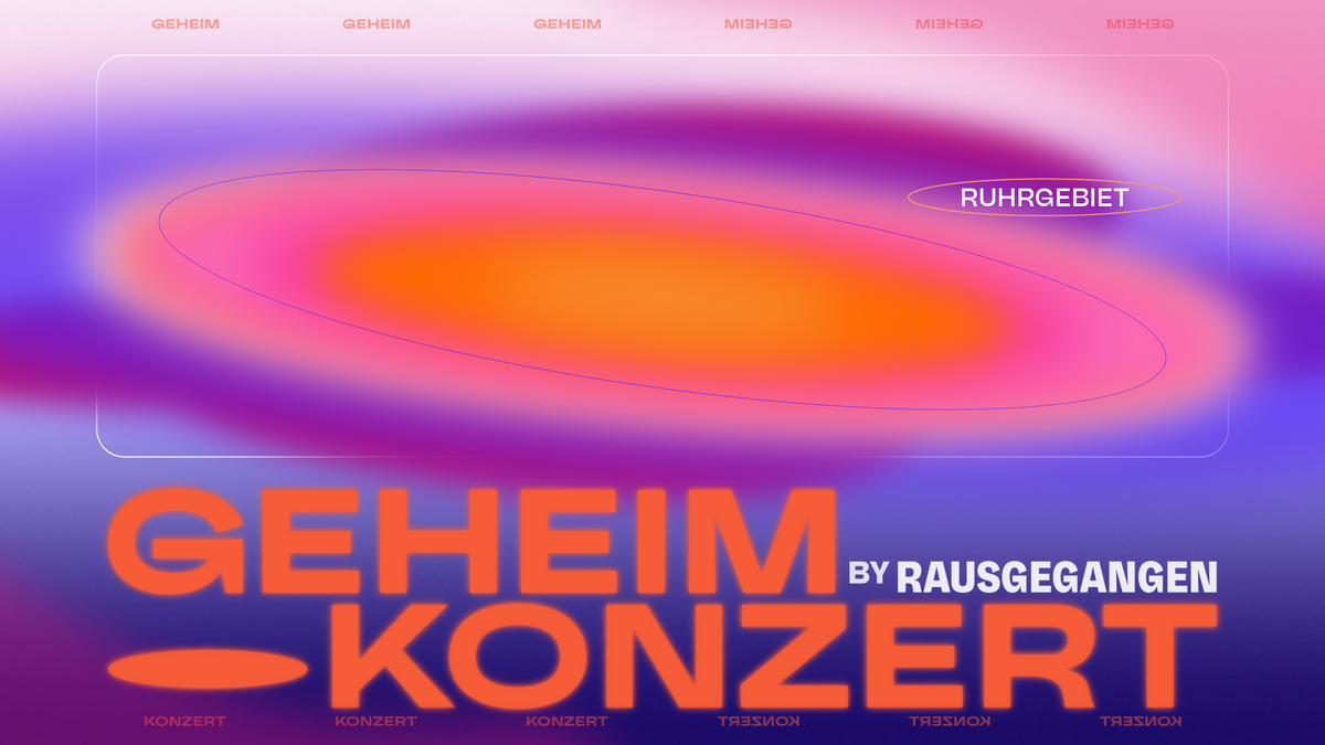 Rausgegangen Geheimkonzerte Ruhrgebiet