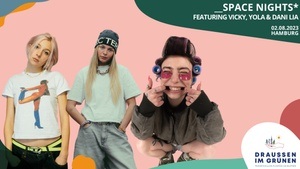_space nights* featuring VICKY, yola & Dani Lia