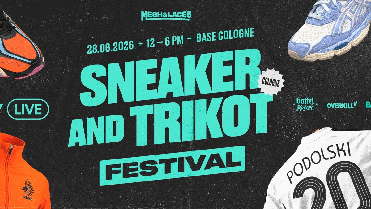 Mesh & Laces Köln 2026 - Sneaker und Trikot Festival