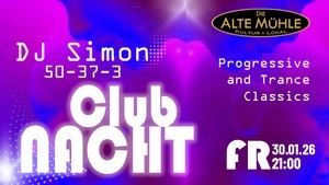 Die ALTE MÜHLE Clubnacht