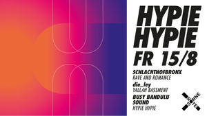 HYPIE HYPIE pres. Busy Bandulu Sound | die_ley | Schlachthofbronx