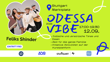ODESSA VIBE – Festival jüdisch-ukrainischer Kultur erstmals in Stuttgart