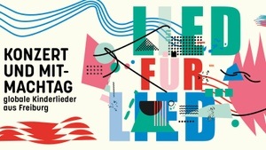 Lied für Lied – globale Kinderlieder aus Freiburg