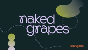 Naked Grapes with Nalamazon