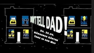 Don’t Tell Dad! Tanz in den Mai Edition