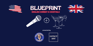 Blueprint - English Comedy & Cocktails