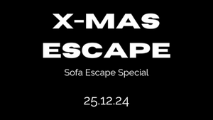 X-MAS Escape w/ Lucas Jaaber,  Sabrina Kowalski, Frank Leder u.a.