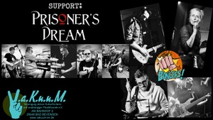 BANGERS !	Support: Prisoner‘s Dream