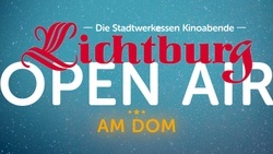 Lichtburg Open Air am Dom