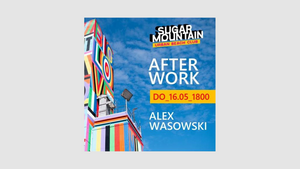 Afterwork // x Alex Wasowski