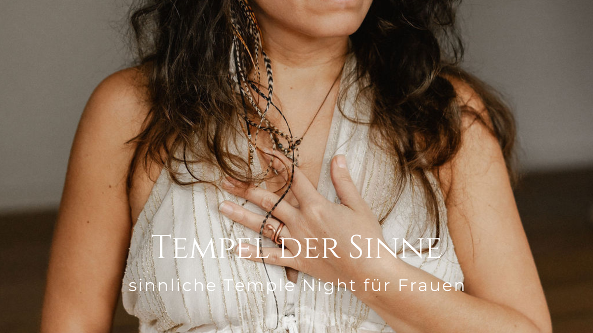 Tempel der Sinne: Temple Night für Frauen