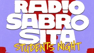 RADIO SABROSITA• JEDEN DONNERSTAG • AB 23 H IM VEEDEL CLUB*STUDENTSNIGHT