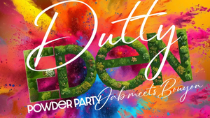DUTTY EDEN POWDER PARTY - MUNICH CARNIVAL 2026