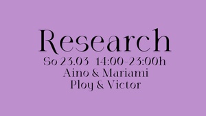 Research w/ Aino, Mariami, Ploy & Victor