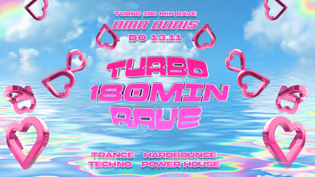TURBO 180 Minuten Rave w/ Turbomarius • DO 13.11. • Oma Doris, Dortmund