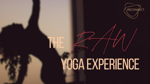 The RAWYogaExperience - Dein Day-Retreat um physische und emotionale Hüllen fallen zu lassen