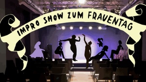 Improshow zum Frauentag