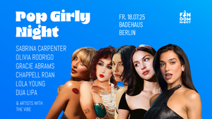 Pop Girly Night • Badehaus • Berlin