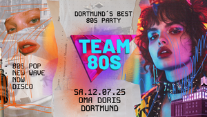 Team 80s • 80s Pop / NDW / Disco / Indie • Oma Doris Dortmund