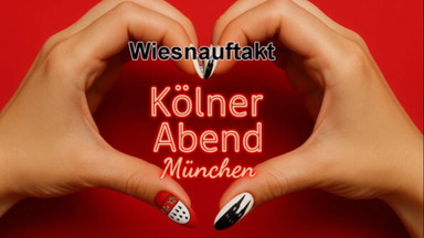Kölner Abend Wiesnauftakt