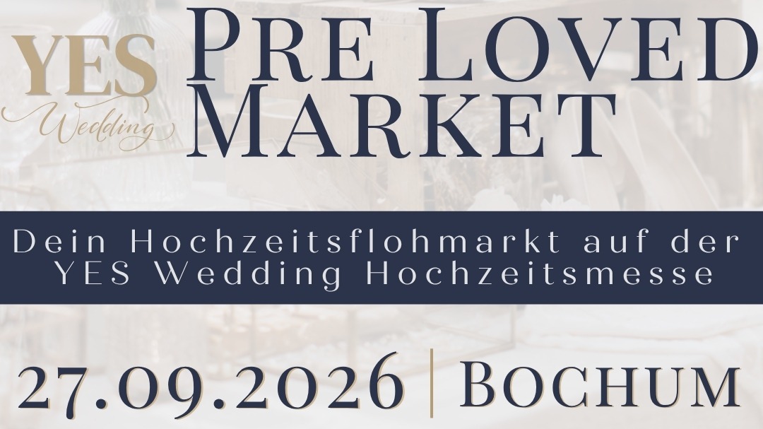 Pre Loved Market - Dein Hochzeitsflohmarkt auf der YES Wedding Hochzeitsmesse