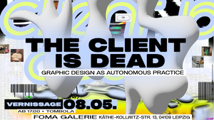 Vernissage "The Client is Dead"