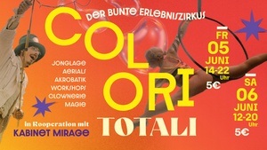 🎪 COLORI TOTALI – DER ERLEBNISZIRKUS 🎪
