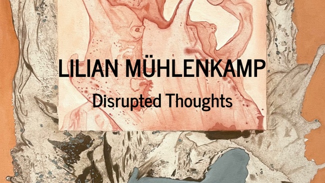 AUSSTELLUNG: Lilian Mühlenkamp // Disrupted Thoughts