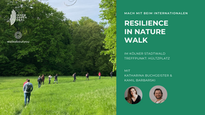 Resilience in Nature Walk - Köln