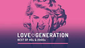 Love Generation · Best of 90s & 2000s