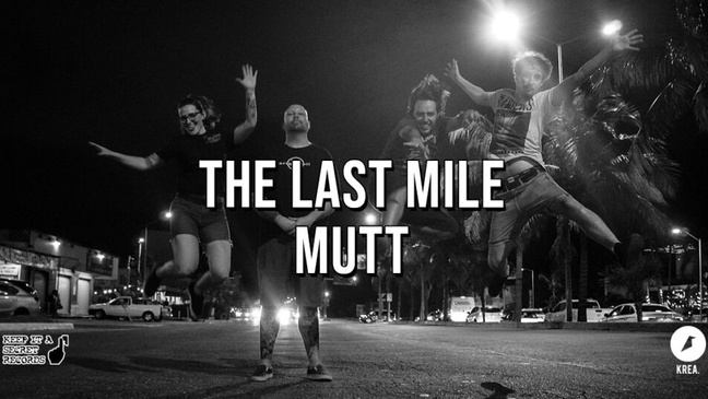 The Last Mile / Mutt