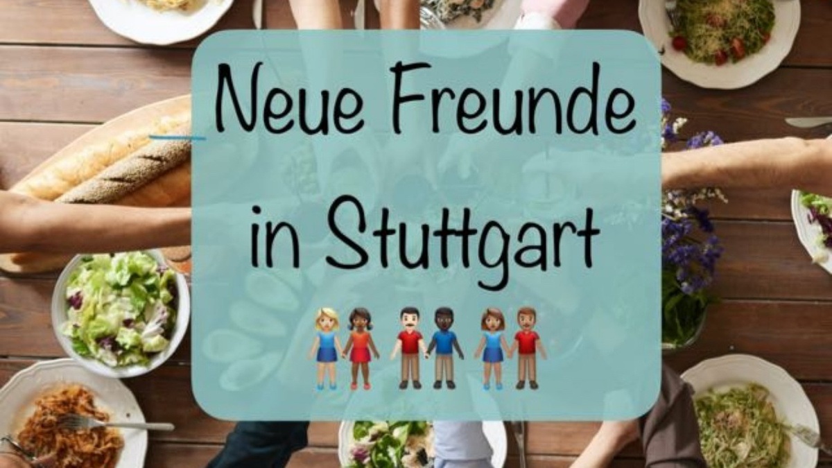 Neue Freunde in Stuttgart (23\u002D33 Jahre)