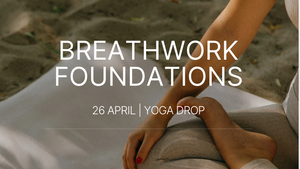 Breathwork Foundations Workshop
