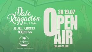 Dale Reggaeton Open Air Day & Night x Secret Garden Sinsheim / Sa 19.07.25