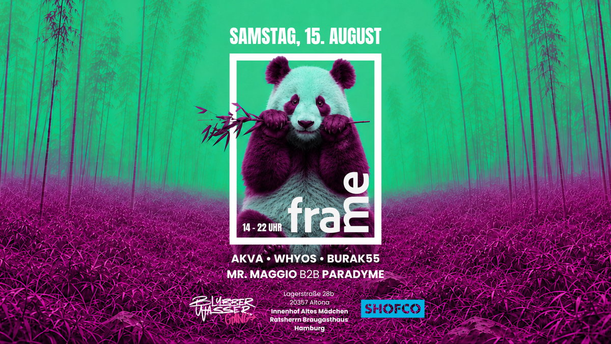 Titelbild der Veranstaltung Frame Open Air /W AKVA, MR. MAGGIO, PARADYME, WHYOS, BURAK55