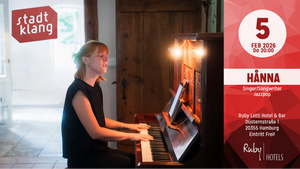«stadtklang» mit HÅNNA | live @ Ruby Lotti Hamburg Hotel & Bar