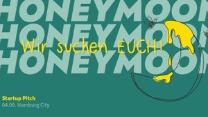 Bewerbungsphase für den Honeymoon Startup Pitch in Hamburg 2025