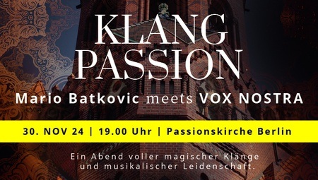 KLANG PASSION - Mario Batkovic meets VOX NOSTRA