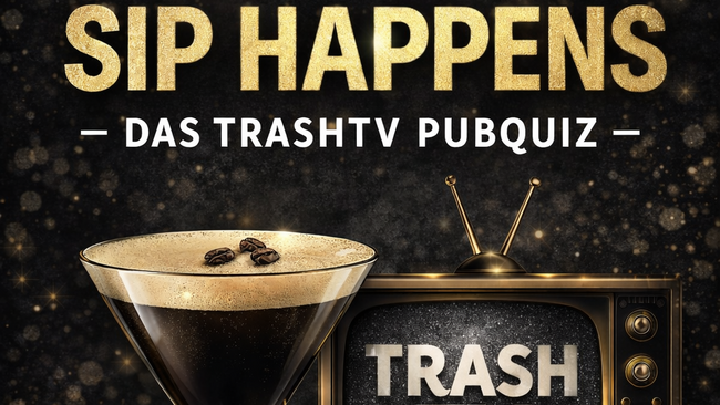 SipHappens-Das TrashTV Pubquiz