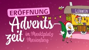 Adventszeit im Marktplatz Marienberg - Eröffnung