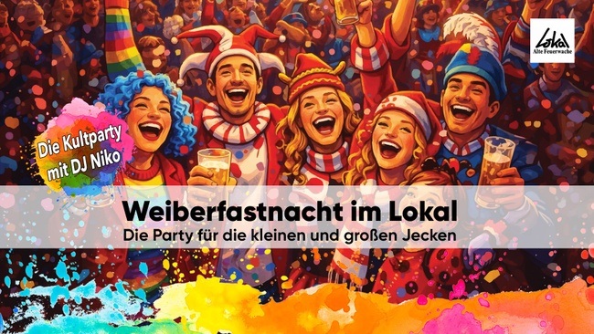 Weiberfastnacht im Lokal