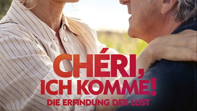 Chéri, ich komme! Die Erfindung der Lust