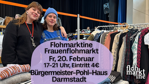 Flohmarktine Frauenflohmarkt / Mädchenflohmarkt!😍 Fr, 20. Februar Darmstadt Bürgermeister-Pohl-Haus