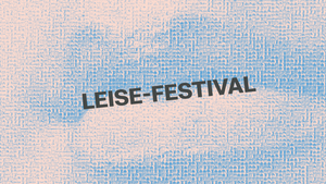 Leise-Festival 2025