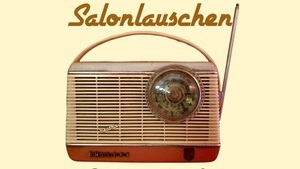 salonlauschen – das EinRaumradio besonderer Sounds und Stimmen