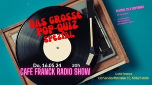 Die Café Franck Radio Show: Das große POP - QUIZ - SPEZIAL