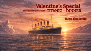 Movie2Menu Valentine's Special: Titanic