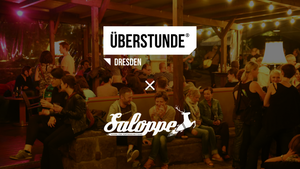 ÜBERSTUNDE Dresden x Saloppe