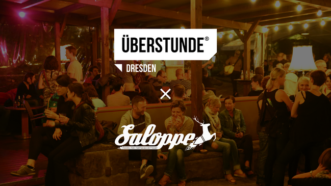 ÜBERSTUNDE Dresden x Saloppe