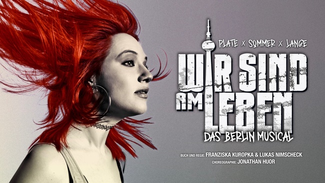 WIR SIND AM LEBEN – Das Berlin Musical